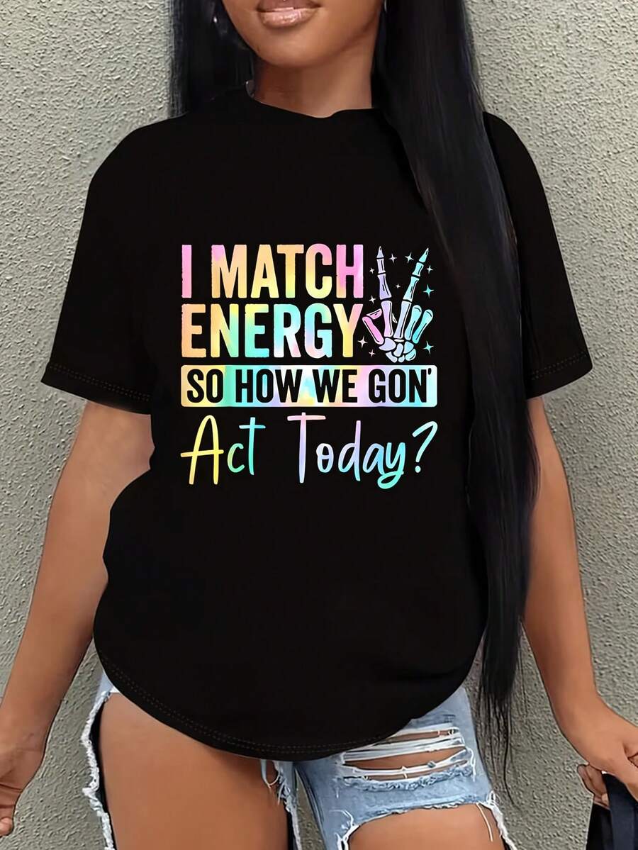 Women's I Match Energy So How We Gonna Act Today Funny product image 1