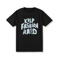 KEEP FASHION HARD T-Shirt product image 1