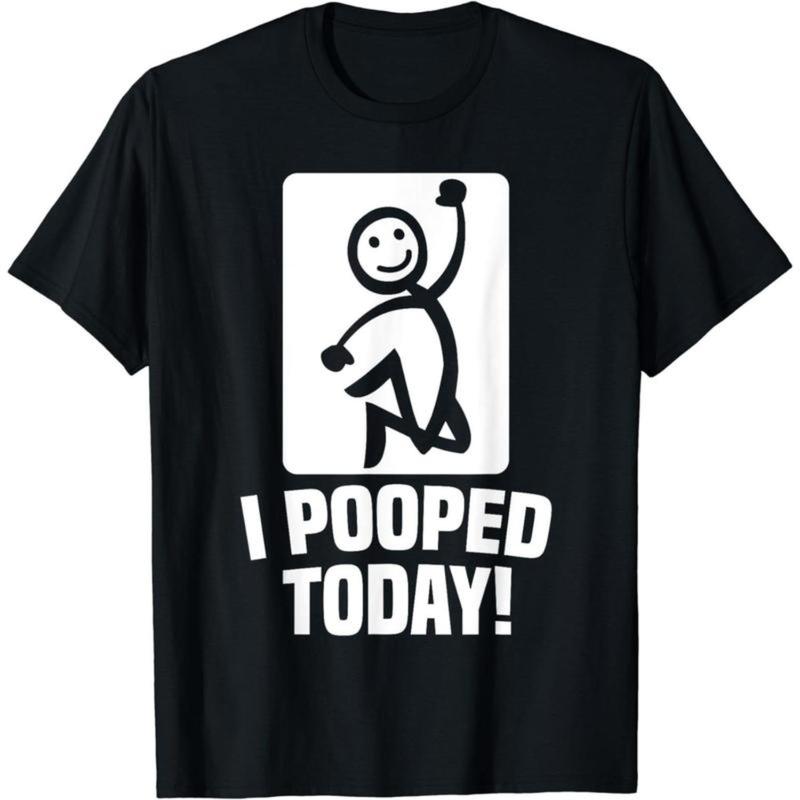 Funny I Pooped Today Sarcastic Saying T-Shirt product image 1