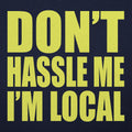 Don't Hassle Me I'm Local product image 1