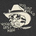 You Just Yee'd Your Last Haw Yee Haw Cowboy Cat