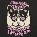 I Do Not Think Therefore I Do Am Cat product image 1