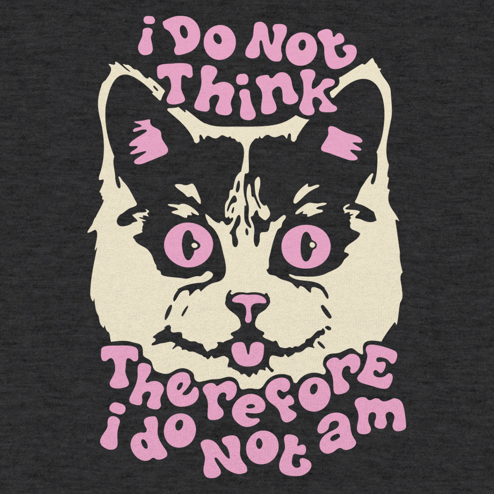 I Do Not Think Therefore I Do Am Cat product image 3