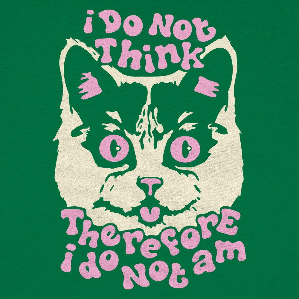 I Do Not Think Therefore I Do Am Cat product image 9