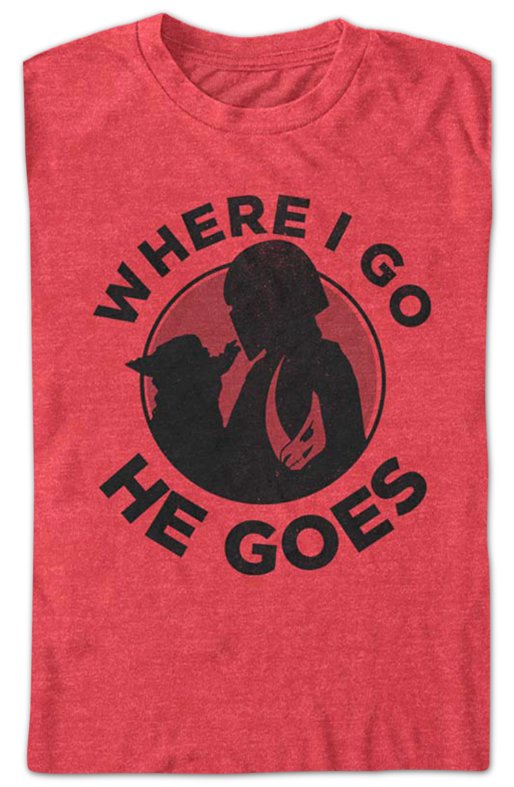 Mandalorian Where I Go He Goes Star Wars T-Shirt product image 2