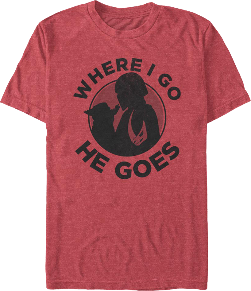 Mandalorian Where I Go He Goes Star Wars T-Shirt product image 1