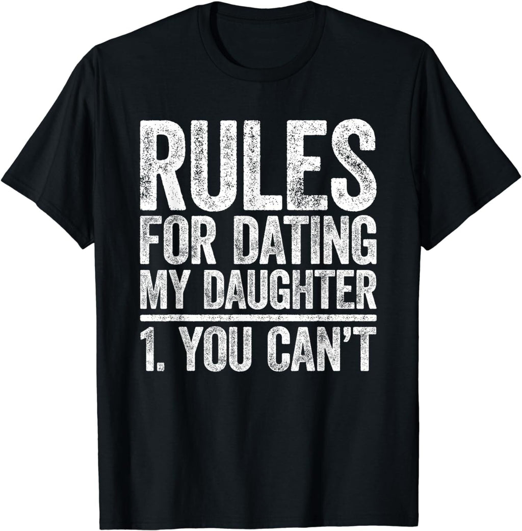 Men's Rules For Dating My Daughter Funny Graphic T-Shirt product image 1